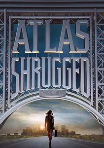 Атлант расправил плечи: Часть 1 / Atlas Shrugged: Part I (2011)