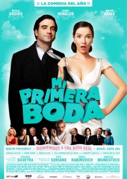 Моя первая свадьба / Mi primera boda / My First Wedding (2011)